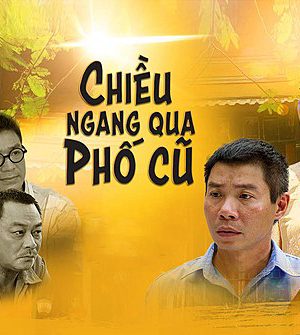 Chiều Ngang Qua Phố Cũ Chiều Ngang Qua Phố Cũ