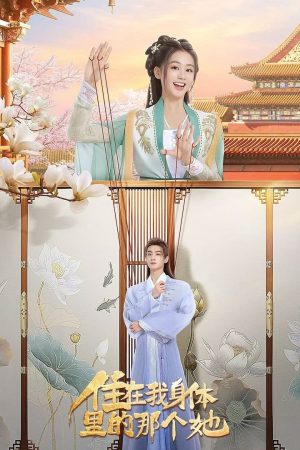 Cô Gái Sống Trong Cơ Thể Tôi Cô Gái Sống Trong Cơ Thể Tôi