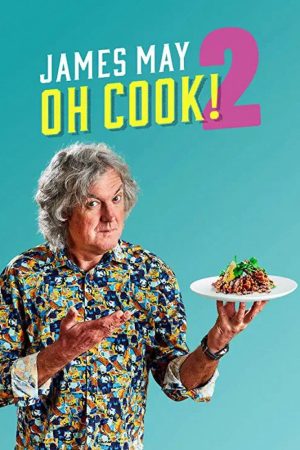 James May: Oh Cook! (Phần 2)